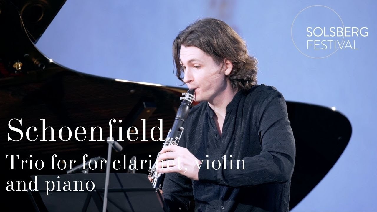Paul Schoenfeld: «Trio for Violin, Clarinet and Piano» / Camerata Rhein (Solsberg Young Artists)
